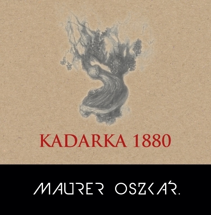 2022 Maurer Kadarka 1880